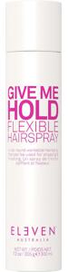 Eleven Australia Give Me Hold Flexible Hairspray 300 ml produkt bild